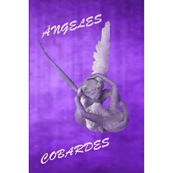 Ángeles Cobardes (Paperback)