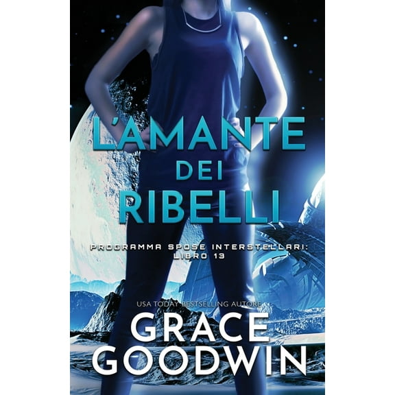 Programma Spose Interstellari L'amante dei ribelli: (per ipovedenti), Book 13, (Paperback)