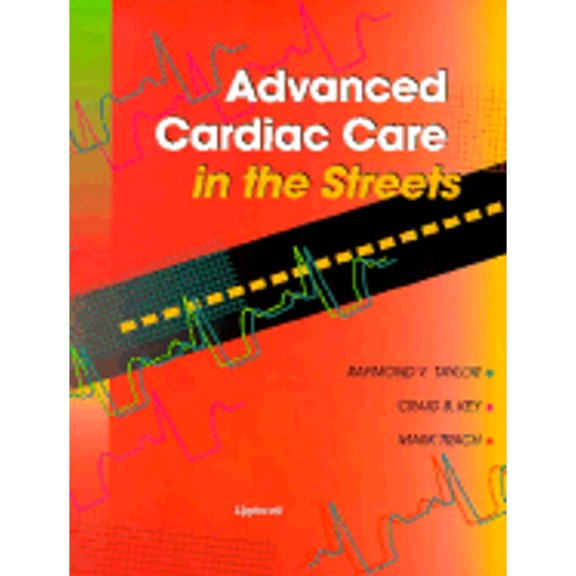 Pre-Owned Advanced Cardiac Care in the Streets (Paperback) 0781714621 9780781714624