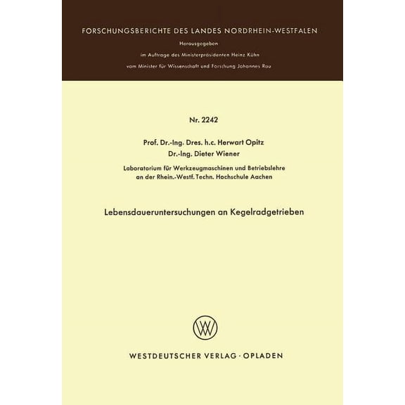 Lebensdaueruntersuchungen an Kegelradgetrieben, (Paperback)