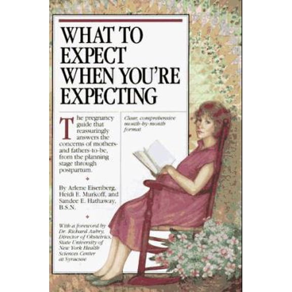 Pre-Owned What to Expect When You're Expecting (Paperback) 089480829X 9780894808296