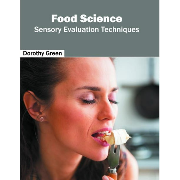 Food Science Sensory Evaluation Techniques (Hardcover)
