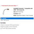 thumbnail image 2 of Headlight Connector - Compatible with 2005 - 2012 Acura RL 2006 2007 2008 2009 2010 2011, 2 of 2