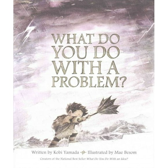Pre-owned What Do You Do With A Problem?, Hardcover by Yamada, Kobi; Besom, Mae (ILT), ISBN 1943200009, ISBN-13 9781943200009