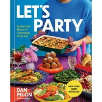 Let's Party: Recipes and Menus for Celebrating Every Day, (Hardcover)