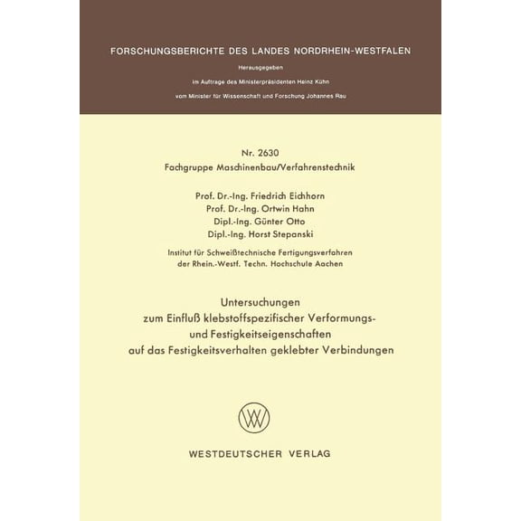 Untersuchungen Zum EinfluÃ Klebstoffspezifischer Verformungs- Und Festigkeitseigenschaften Auf Das Festigkeitsverhalten , (Paperback)