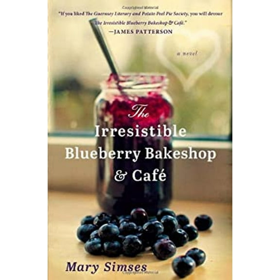 Pre-Owned The Irresistible Blueberry Bakeshop & Cafe (Hardcover) 0316225851 9780316225854