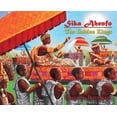 thumbnail image 1 of Pre-Owned Sika Ahenfo: The Golden Kings (Hardcover) 1732096937 9781732096936, 1 of 1