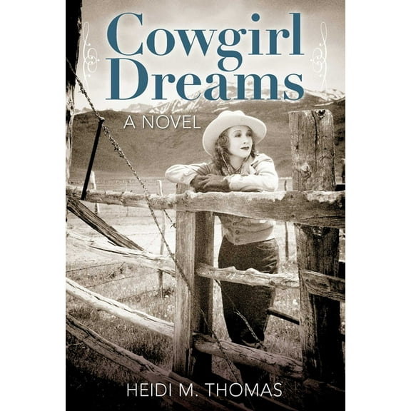 Cowgirl Dreams, (Paperback)