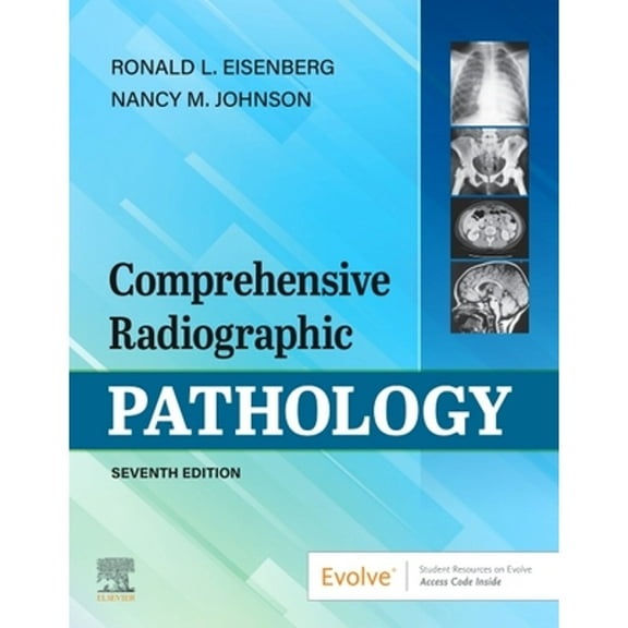 Pre-Owned Comprehensive Radiographic Pathology (Paperback 9780323566704) by Ronald L. Eisenberg, Nancy M. Johnson