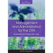 Pre-Owned Management and Administration for the OTA: Leadership and Application Skills (Paperback) 1630910651 9781630910655