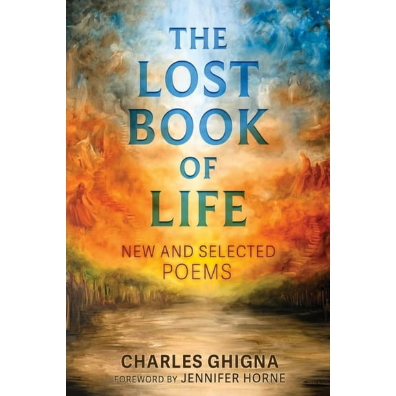 The Lost Book of Life: New and Selected Poems, (Paperback)