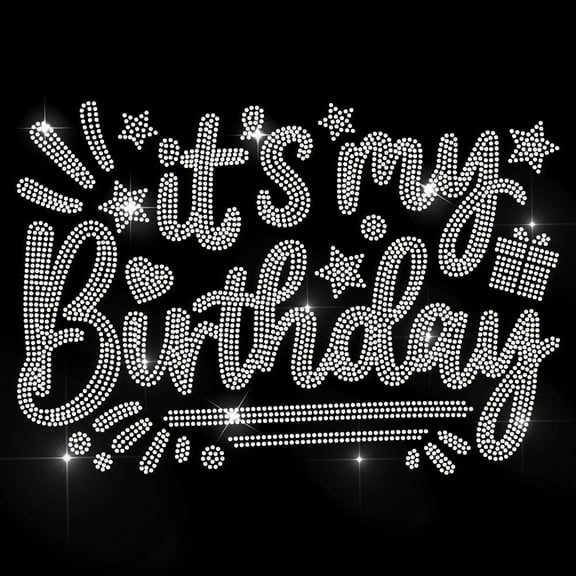 Birthday Theme Rhinestone Iron-On Applique Transfer It's My Birthday Star Love Giftbox Bling DIY Patch Clothing Repair Hot Fix Applique for T-Shirt Jacket Bag Jeans Craft