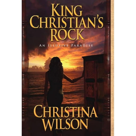 King Christian's Rock: An Illusive Paradise, (Hardcover)