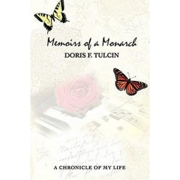Memoirs of a Monarch: A Chronicle of My Life