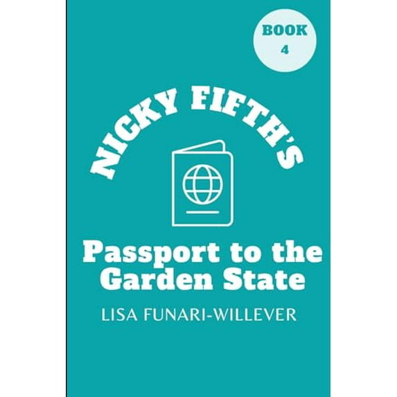 Pre-Owned Nicky Fifth's Passport to the Garden State (The Nicky Fifth Series) (Paperback) 0976046970 9780976046974