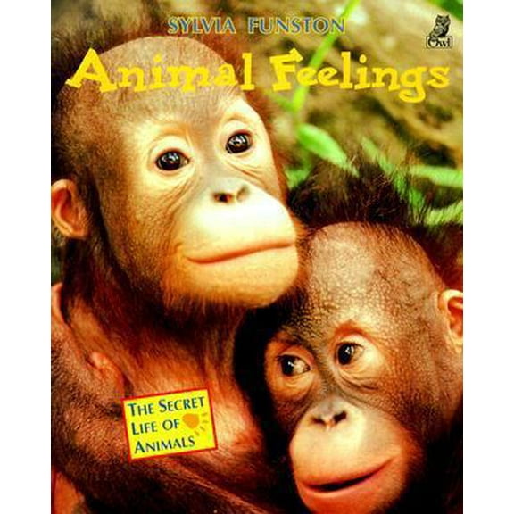 Pre-Owned Animal Feelings (The Secret Life of Animals) (Paperback) 1895688825 9781895688825