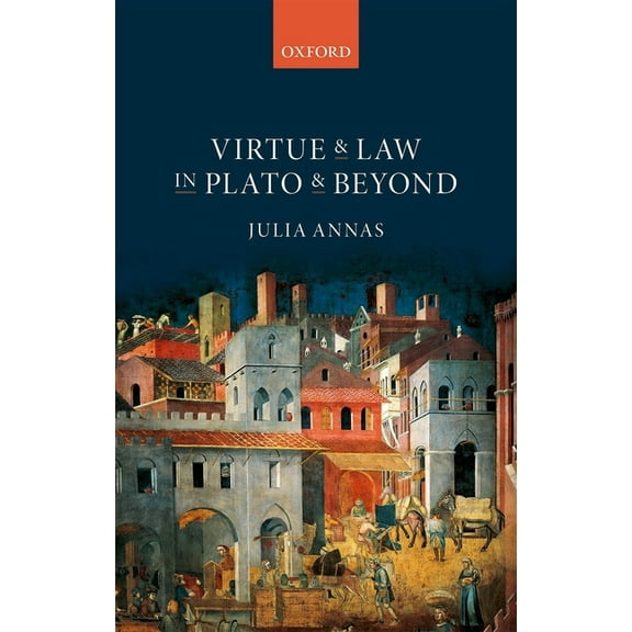 Virtue & Law in Plato & Beyond C, (Hardcover)