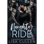 The Forbidden Reverse Harem Collection Naughty Ride: An Age Gap, Reverse Harem, Christmas Romance, (Paperback)