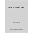 thumbnail image 1 of Pre-Owned Peter McIntyre's West (Hardcover) 0376055715 9780376055712, 1 of 1
