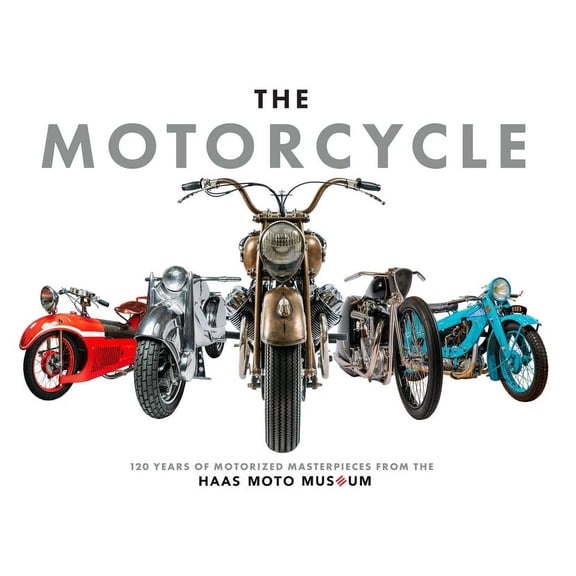 The Motorcycle: The Definitive Collection of the Haas Moto Museum, (Hardcover)