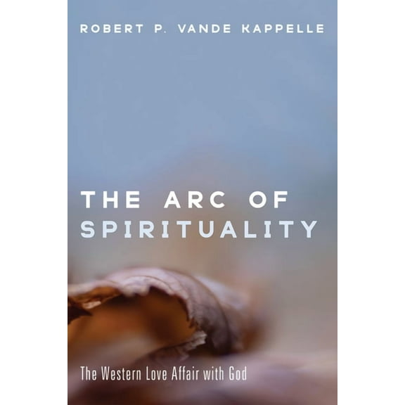 The Arc of Spirituality (Hardcover)