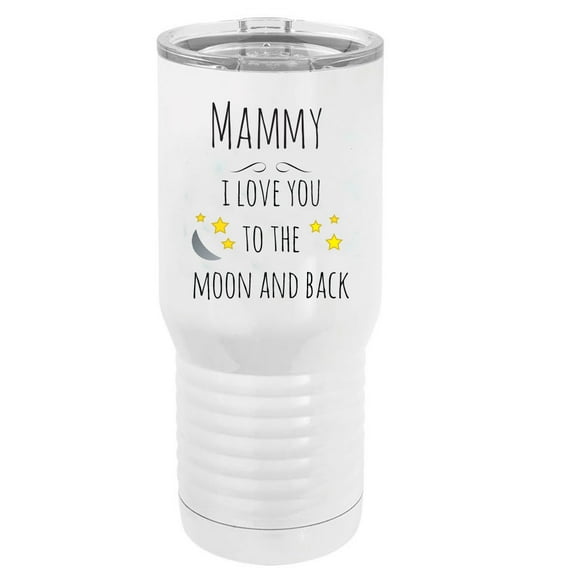 Mammy - I Love You to the Moon and Back Stainless Steel Vacuum Double-Walled Insulated 20 Oz Tumbler Travel Coffee Mug with Clear Lid, White