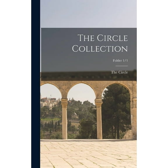 The Circle Collection; Folder 1/1, (Hardcover)