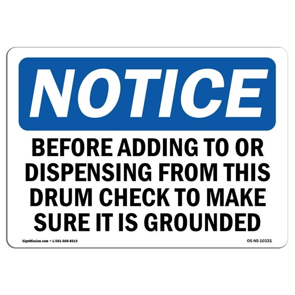 OSHA Notice Signs - Before Adding To Or Dispensing From This Sign  | Extremely Durable Made in the USA Signs or Heavy Duty Vinyl label | Protect Your Construction Site, Warehouse &