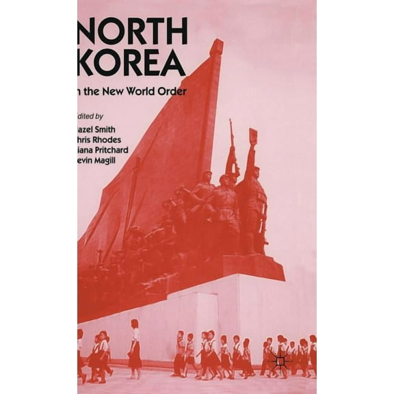 North Korea in the New World Order, (Hardcover)