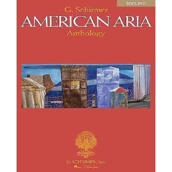 The G. Schirmer American Aria Anthology