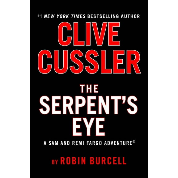 Clive Cussler the Serpent's Eye (Hardcover)