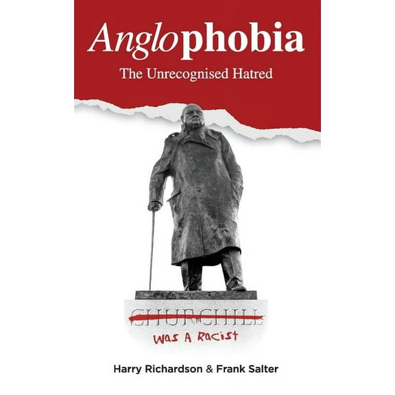 Anglophobia: The Unrecognised Hatred, (Paperback)