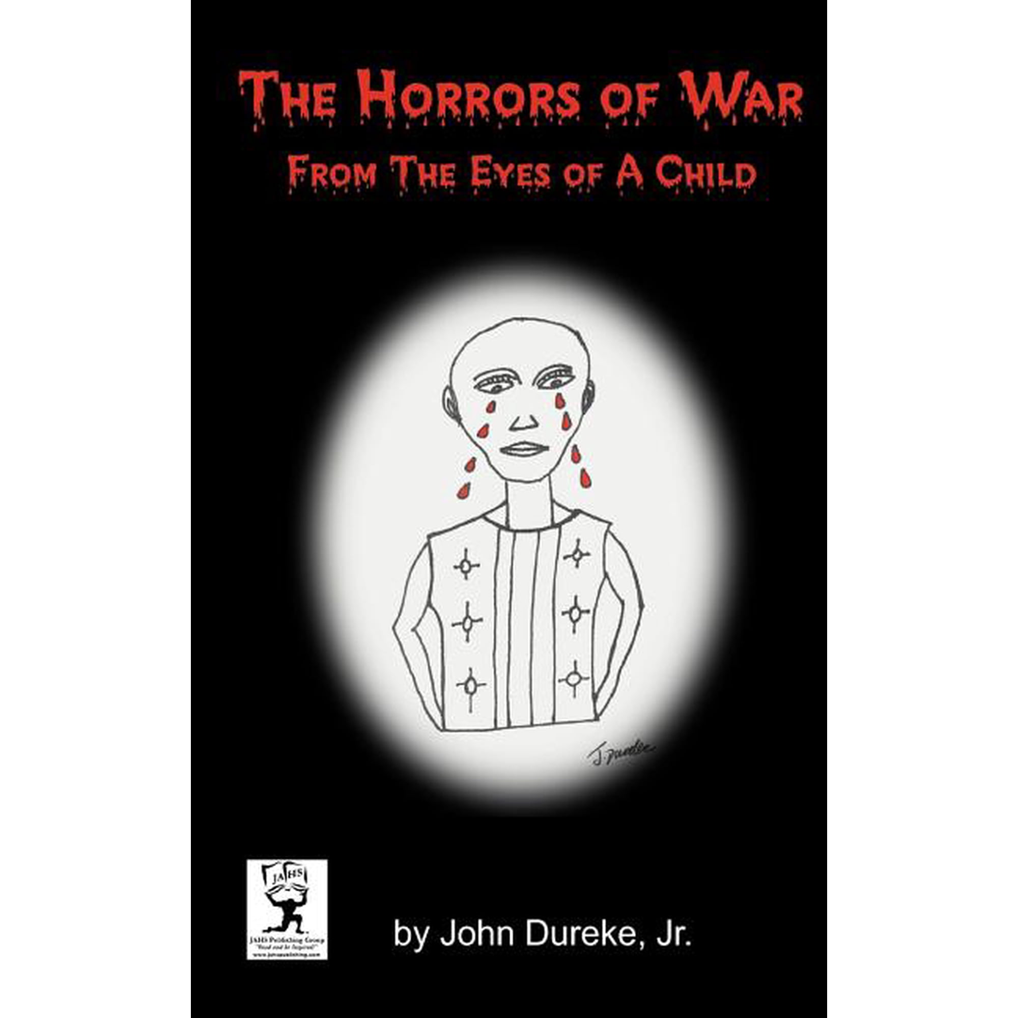 The Horrors of War from the Eyes of a Child (Paperback)
