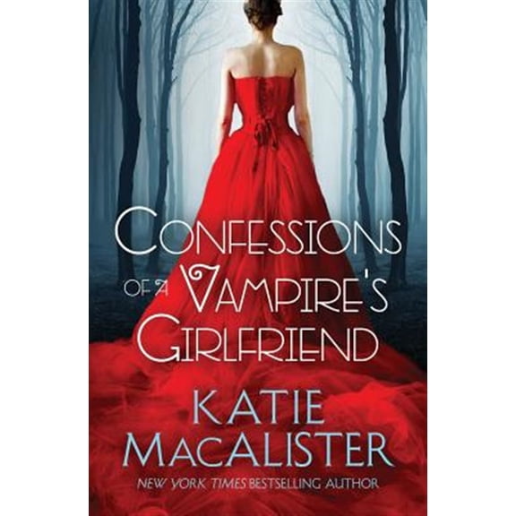 Pre-Owned Confessions of a Vampire's Girlfriend (Paperback) by Katie MacAlister