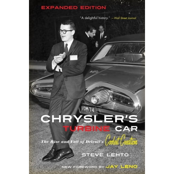 Chrysler's Turbine Car: The Rise and Fall of Detroit's Coolest Creation, (Paperback)