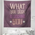 thumbnail image 1 of Saying Tapestry, What You Seek is Seeking You Typography with Distressed Look, Fabric Wall Hanging Decor for Bedroom Living Room Dorm, 5 Sizes, Mauve Taupe Multicolor, by Ambesonne, 1 of 1