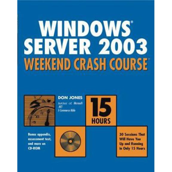 Pre-Owned Windows Server 2003 Weekend Crash Course (Paperback) 0764549251 9780764549250