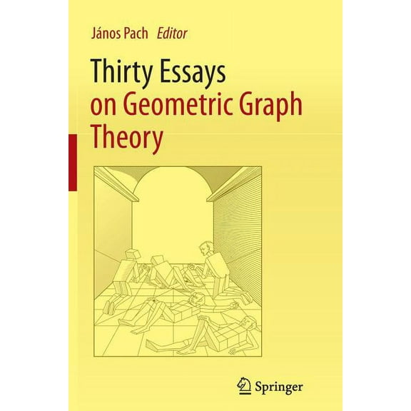Thirty Essays on Geometric Graph Theory, (Paperback)