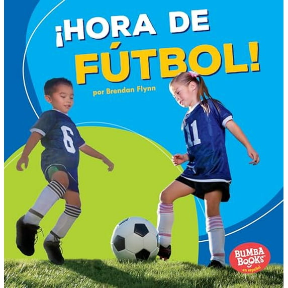 Pre-Owned Hora de ftbol! (Soccer Time!) (Bumba Books en espaol Hora de deportes! (Sports Time!)) (Spanish Edition), 9781512429879, 1512429872, Paperback,