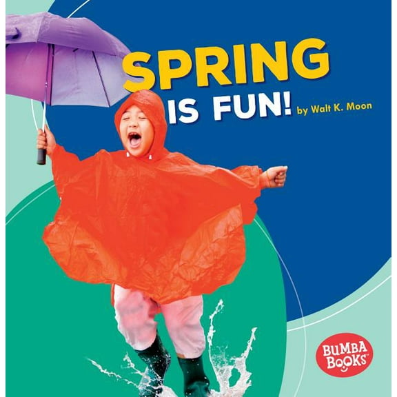 Bumba Books (R) -- Season Fun: Spring Is Fun! (Paperback)