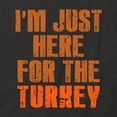 thumbnail image 2 of Here For The Turkey T-Shirt | Happy Thanksgiving Black Tee Gift, 2 of 5