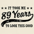 thumbnail image 3 of CafePress - Funny 89Th Birthday Light T Shirt - Men's Classic Graphic T-Shirt, 3 of 4