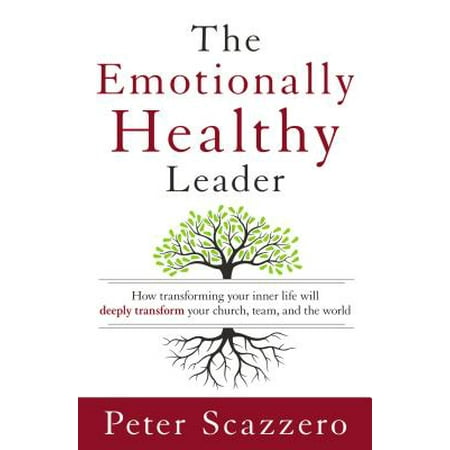 The Emotionally Healthy Leader (Hardcover) (Best Church In The World)
