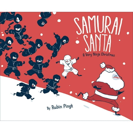 Samurai Santa : A Very Ninja Christmas