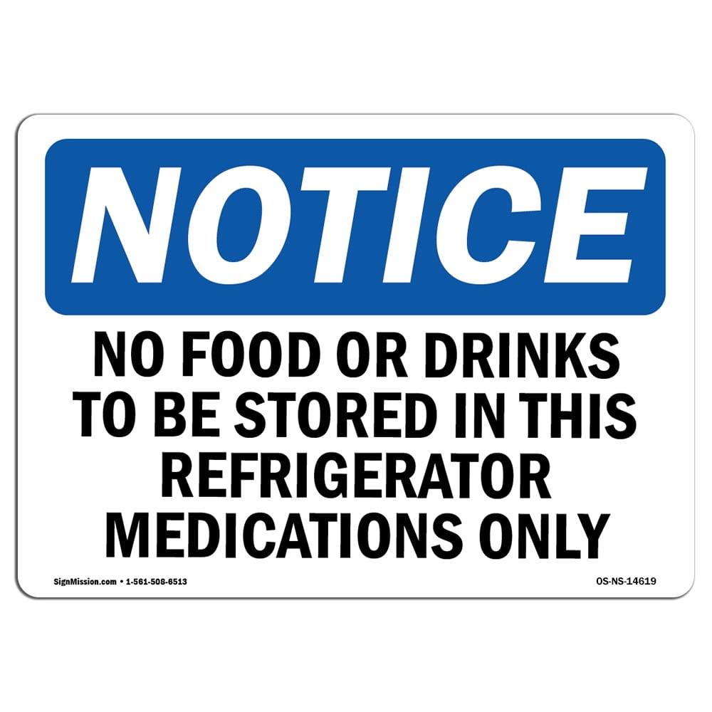 OSHA Notice No Food Or Drinks To Be Stored In This Refrigerator Sign