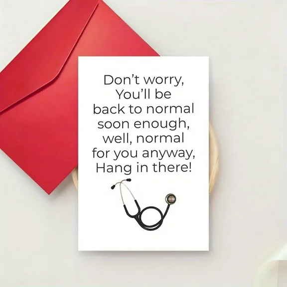 Encouragement Greeting Card – “Don’t Worry, You’ll Be Back to Normal” – Medical Humor Design with Stethoscope – Perfect Get Well Soon Card with Envelope Included
