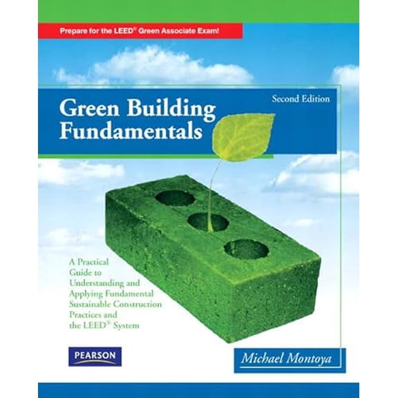 Pre-Owned Green Building Fundamentals, 9780135111086, 0135111080, Paperback, 2 edition