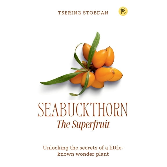 Seabuckthorn The Superfruit, (Hardcover)