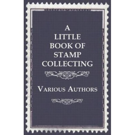 A Little Book of Stamp Collecting - eBook